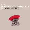 The Historical Conquests Of Josh Ritter (2007)