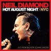 Neil Diamond - Hot August Night/NYC