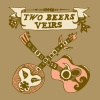 Two Beers Veirs (2008)