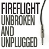 Unbroken and Unplugged (2009)