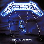 Ride The Lightning (07/27/1984)