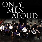 Only Men Aloud! (11/24/2008)