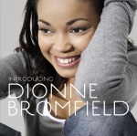 Introducing Dionne Bromfield (12.10.2009)