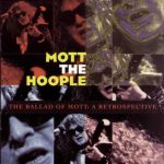 The Ballad of Mott: A Retrospective (1993)