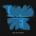 We Have Sound (04/04/2005)