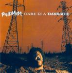 Dare Iz a Darkside (11/22/1994)